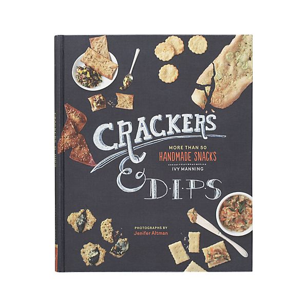 Crackers & Dips Cookbook Crate and Barrel