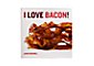 "I Love Bacon"
