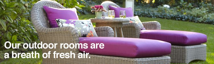 Outdoor Furniture. Our outdoor rooms are a breath of fresh air.