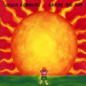 Great Big Sun Artist: Justin Roberts