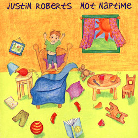 Not Naptime Artist: Justin Roberts