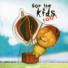 For the Kids Too! Various Artists