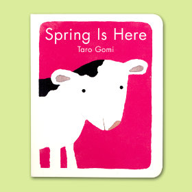 Spring is Here by Taro Gomi
