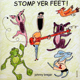 Stomp Yer Feet! Artist: Johnny Bregar