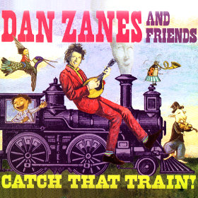Catch That Train! Artist: Dan Zanes