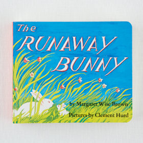 The Runaway Bunny by Margaret Wise Brown